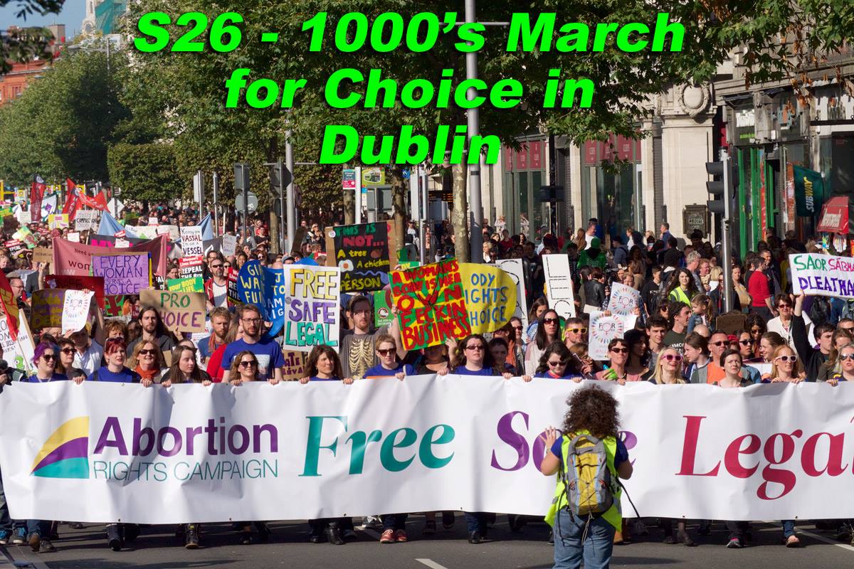 March for Choice on O'Connell street Dublin showing Abortion Right Campaign  Free Safe Legal banner